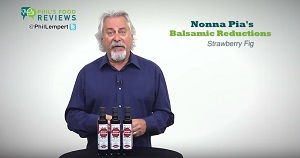 Phil Lemprt's Pick of the Week is Nonna Pia's Balsamic Reductions Strawberry Fig